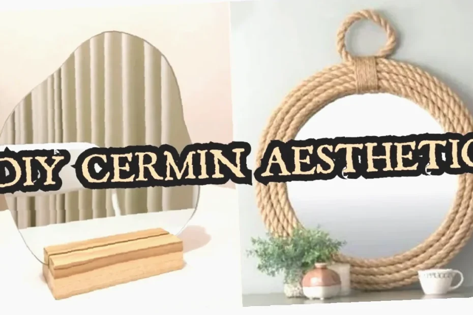 cara membuat diy cermin